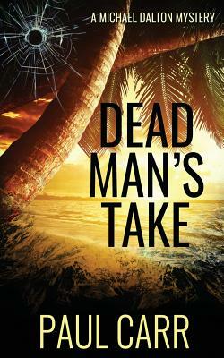 Dead Man's Take by Paul Carr