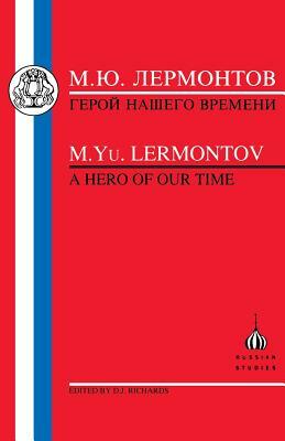 Lermontov: Hero of Our Time by M. Iu Lermontov