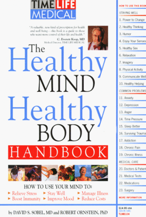 The Healthy Mind, Healthy Body Handbook by Robert Ornstein, David Sobel