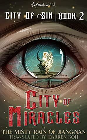 City of Miracles: Book 2 of City of Sin by 烟雨江南, Darren Koh