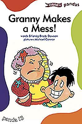 Granny Makes a Mess by Brianog Brady Dawson, Brianog Brady Dawson