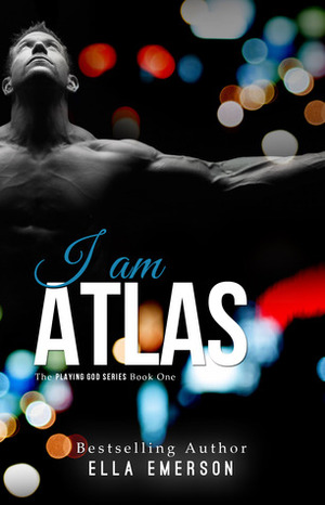 I Am Atlas by Ella Emerson