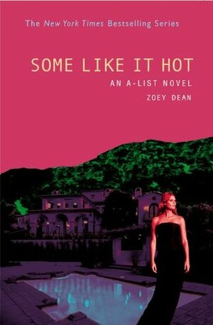 Some Like It Hot by Zoey Dean
