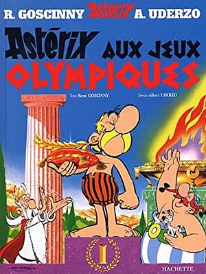 Astérix aux Jeux olympiques by René Goscinny, Albert Uderzo