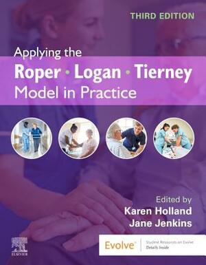 Applying the Roper-Logan-Tierney Model in Practice by 