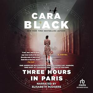 Three Hours in Paris by Cara Black