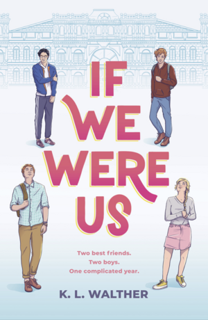 If We Were Us by K.L. Walther