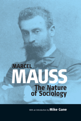 The Nature of Sociology by Mike Gane