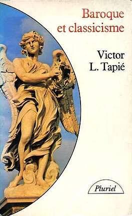 Baroque et classicisme by Victor-Lucien Tapié, Marc Fumaroli