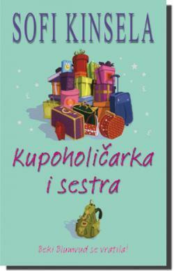 Kupoholičarka i sestra by Sophie Kinsella