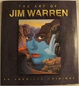 The Art of Jim Warren: An American Original by Jim Warren