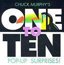 One To Ten Pop-Up Surprises! by Chuck Murphy