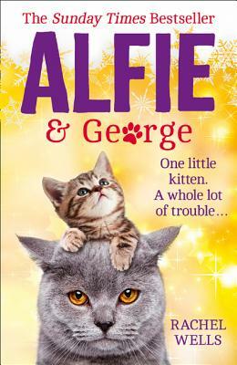 Alfie and George by Rachel Wells