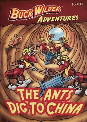 The Ants Dig to China by Timothy Smith