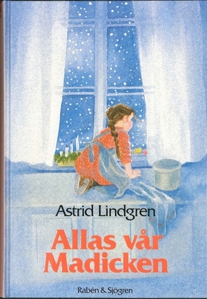 Allas vår Madicken by Astrid Lindgren