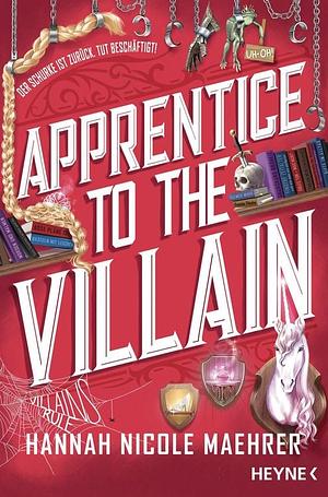 Apprentice to the Villain by Hannah Nicole Maehrer