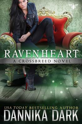 Ravenheart (Crossbreed Series Book 2) by Dannika Dark
