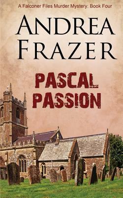 Pascal Passion by Andrea Frazer