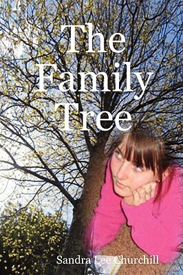 The Family Tree by Sandra Lee Churchill