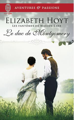 Le duc de Montgomery by Elizabeth Hoyt