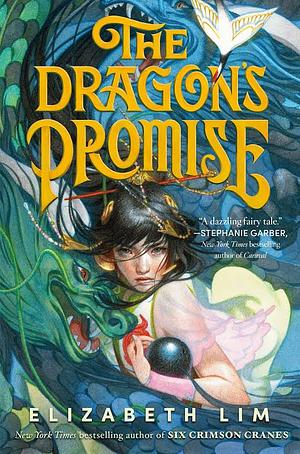 The Dragon's Promise  by Elizabeth Lim