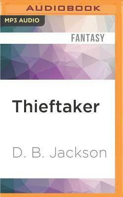 Thieftaker by D. B. Jackson