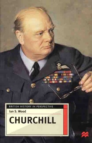 Churchill by Ian S. Wood