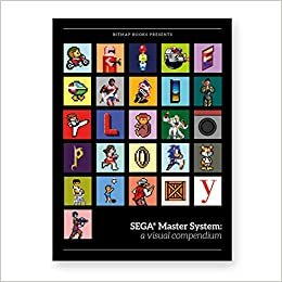 SEGA Master System: A Visual Compendium by Phil South, Steve Jarratt, Ken Horowitz, Michitaka Tsuruta, Tom Sloper, Yoji Ishii, Yutaka Sugano, Daniel Major, Mark Cerny, Yuzo Koshiro, GamesYouLoved, Chris Daw, Rieko Kodama, Julian Hill, Matt Furniss, Stefano Arnhold, Melvin Veenstra, Julian Rignall, Randy Nelson, Heinrich Lenhardt, Craig Grannell, Tsunetomo Sugawara, Tom Hartley, Clay Gardner, Takayuki Hirono, Manabu Kusunoki, Steve Hanawa, Craig Bryant, John Sauer, Danny Russell, Ian Wall, Omar Cornut, Kotaro Hayashida, Takashi Shoji, David Giltinan, Carlo Savorelli, Kouichi Yotsui, Alan Kenny, James Costello, Vitas Varnas, Andrew Hayward, Mutsuhiro Fujii, Satoshi Fujishima, Greg Sewart, Naoto Ohshima, Nick Alexander, Paul Davies, Tony Takoushi, Tyler Esposito, Eric Dunstan, Patrick Gilmore, Robert Workman, Damien McFerran, Jeff Witt, Mike Harding