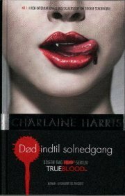 Død indtil solnedgang by Charlaine Harris, Stig W. Jørgensen