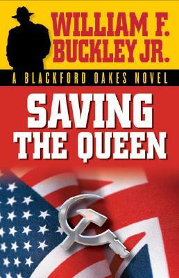 Saving the Queen by William F. Buckley Jr.