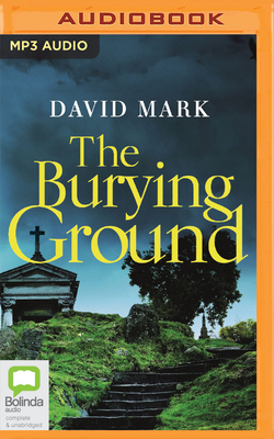 The Burying Ground by David Mark