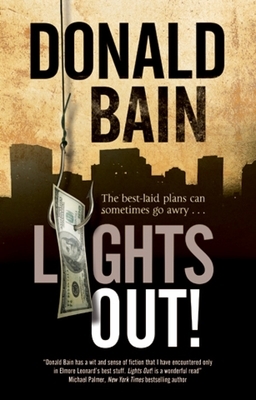 Lights Out!: A Heist Thriller Involving the Mafia by Donald Bain