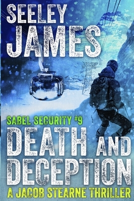 Death and Deception by Seeley James