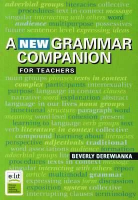 A New Grammar Companion - for Teachers by Beverly Derewianka