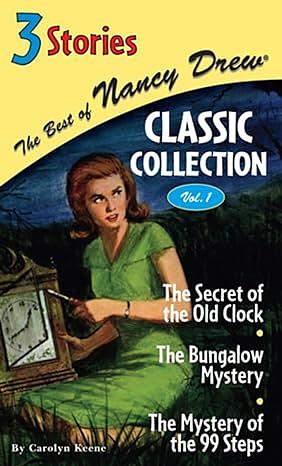 The Best of Nancy Drew Classic Collection Volume 1 by Carolyn Keene, Carolyn Keene