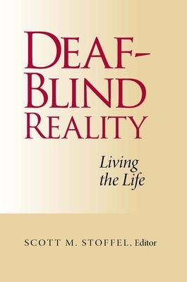 Deaf-Blind Reality: Living the Life by 