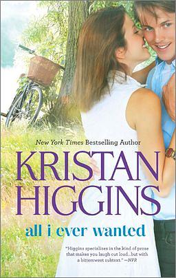 All I Ever Wanted by Kristan Higgins