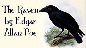 The Raven by Edgar Allan Poe