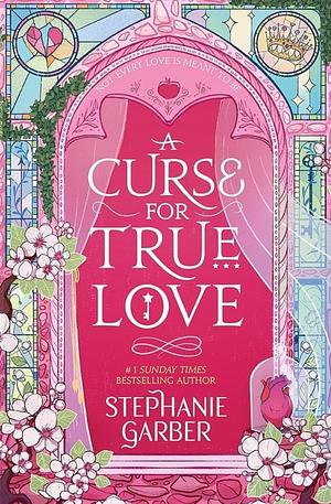 A curse of true love by Stephanie Garber