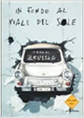 In Fondo Al Viale Del Sole: Romanzo by Thomas Brussig