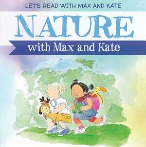 Nature with Max and Kate by Mick Manning