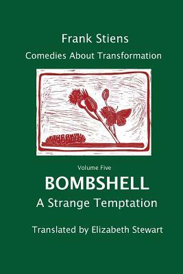 Bombshell: A Strange Temptation by Frank Stiens