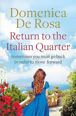 Return to the Italian Quarter by Domenica de Rosa, Domenica de Rosa