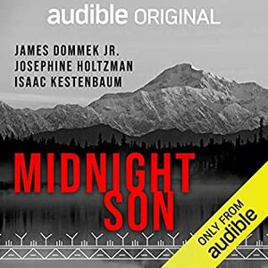 Midnight Son by Isaac Kestenbaum, Josephine Holtzman, James Dommek Jr.