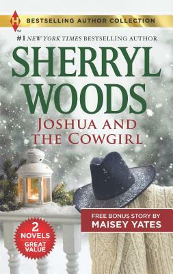Joshua and the Cowgirl & Seduce Me, Cowboy: A 2-In-1 Collection by Maisey Yates, Sherryl Woods