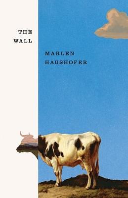 The Wall by Marlen Haushofer