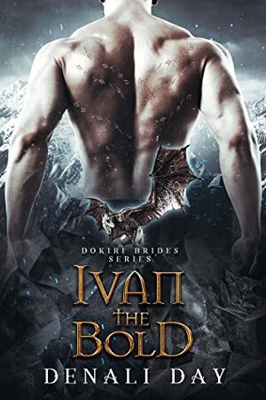Ivan the Bold by Denali Day