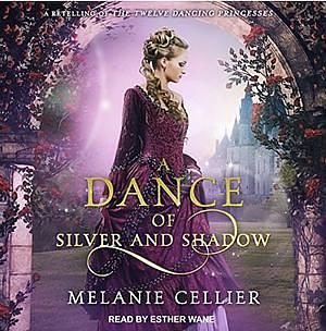 A Dance of Silver and Shadow by Melanie Cellier