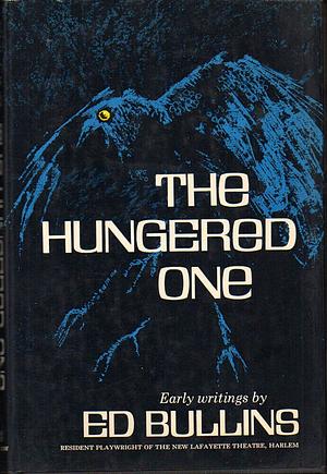 The Hungered One by Ed Bullins