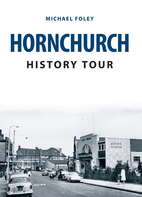 Hornchurch History Tour by Michael Foley